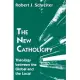 The New Catholicity: Theology Between the Global and the Local