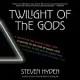 Twilight of the Gods: A Journey to the End of Classic Rock - Library Edition