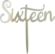 Sixteen Cake Topper, Sweet Sixteen, 16th Birthday, 16th Anniversary Party Decorations Supplies Acrylic Cake Topper (A - Silver Mirror)