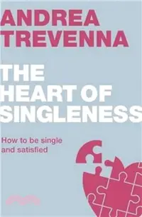 在飛比找三民網路書店優惠-The Heart of Singleness：How to