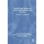 ETHICAL CASE STUDIES FOR COACH DEVELOPMENT AND PRACTICE: A COACH’S COMPANION