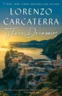 Three Dreamers: A Memoir of Family by Carcaterra, Lorenzo [Paperback]