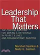 Leadership That Matters ─ The Critical Factors for Making a Difference in People's Lives and Organizations' Success