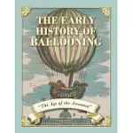 THE EARLY HISTORY OF BALLOONING - THE AGE OF THE AERONAUT