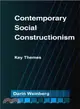 Contemporary Social Constructionism ― Key Themes
