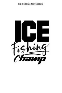 在飛比找博客來優惠-Ice Fishing Notebooks: Lined I