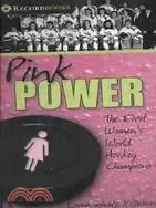 在飛比找三民網路書店優惠-Pink Power: The First Women's 