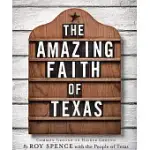 THE AMAZING FAITH OF TEXAS: COMMON GROUND ON HIGHER GROUND