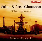Saint-Saens & Chausson: Piano Quartets - Chausson / Schubert Ensemble CD