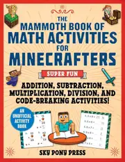 The Mammoth Book of Math Activities for Minecrafters