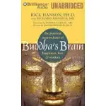 BUDDHA’S BRAIN: THE PRACTICAL NEUROSCIENCE OF HAPPINESS, LOVE & WISDOM