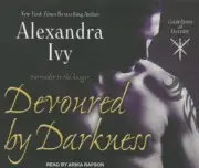 Devoured by Darkness by Alexandra Ivy (2013, CDs) Guardians of Eternity SEALED