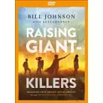 RAISING GIANT-KILLERS: RELEASING YOUR CHILD’S DIVINE DESTINY THROUGH INTENTIONAL PARENTING