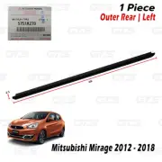 For Mitsubishi Mirage Space Star 2012 18 Rear Lh Outer Weatherstrip Door Belt (for: Mitsubishi)