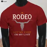 新款春季高彈棉 NOT MY FIRST RODEO BULL SKULL COWBOY TEXAS 搞笑男式紅色 T