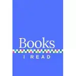 BOOKS I READ: A BOOK REVIEW JOURNAL, WITH BLUE COVER