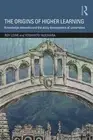 The Origins of Higher Learning: Knowledge networks and the early development of