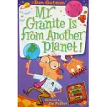 MY WEIRD SCHOOL DAZE #3: MR. GRANITE IS FROM ANOTHER PLANET!