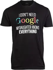 [Ann Arbor T-shirt Co.] My Daughter Knows Everything | Funny Dad Father Joke T-Shirt