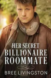 Her Secret Billionaire Roommate: A Clean Billionaire Romance Book Six by Bree Li