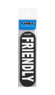 Rogz Personalised Pre-Made Badge Large Friendly