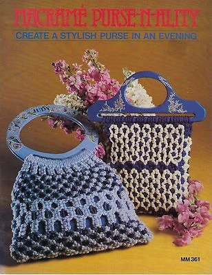 Easy Macrame Purse Patterns Instructions Macrame Purse-N-Ality Craft Book MM361