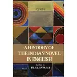 A HISTORY OF THE INDIAN NOVEL IN ENGLISH