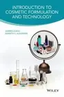 Introduction to Cosmetic Formulation and Technology by Kenneth S. Alexander and