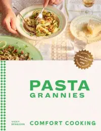 在飛比找博客來優惠-Pasta Grannies: Comfort Cookin