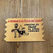 Antique Post Card Vintage Wood “A Man Is Not Old Until He Stops Looking”