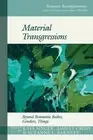 Material Transgressions : Beyond Romantic Bodies, Genders, Things, Hardcover ...