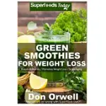GREEN SMOOTHIES FOR WEIGHT LOSS: 50 SMOOTHIES FOR WEIGHT LOSS: HEART HEALTHY COOKING