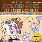 Mes Premiers Coloriages Les Bbs Licornes - Volume 3: Cahier de coloriage enfant