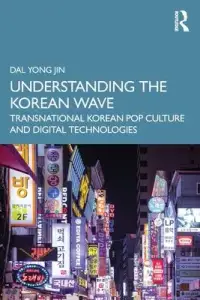 在飛比找博客來優惠-Understanding the Korean Wave: