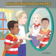 Like Me but Not Like Me! by Brenda Everett Mitchell Paperback Book