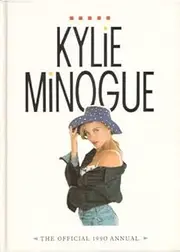 Kylie Minogue: the Official 1990 Annual Hardcover
