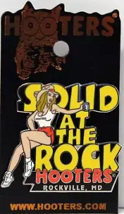 HOOTERS SEXY WAITRESS GIRL SOLID AT THE ROCK ROCKVILLE MD MARYLAND LAPEL PIN