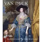 VAN DYCK: THE ANATOMY OF PORTRAITURE