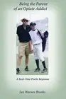Being Parent an Opiate Addict Real-Time Poetic Response by Brooks Austen Berj