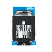 Peace Love Shopping - Funny Novelty Stubby Holder With Base