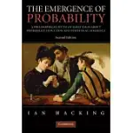 THE EMERGENCE OF PROBABILITY: A PHILOSOPHICAL STUDY OF EARLY IDEAS ABOUT PROBABILITY, INDUCTION AND STATISTICAL INFERENCE