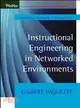 INSTRUCTIONAL ENGINEERING IN NETWORK ENVIRONMENTS