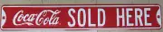 Coca-Cola Street Sign Sold Here Red Embossed Steel Retro Coke