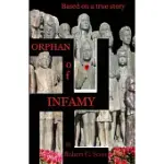 ORPHAN OF INFAMY: BASED ON A TRUE STORY