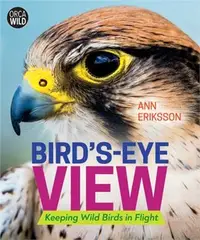 在飛比找三民網路書店優惠-Bird's-eye View ― Keeping Wild