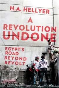 在飛比找三民網路書店優惠-A Revolution Undone：Egypt's Ro