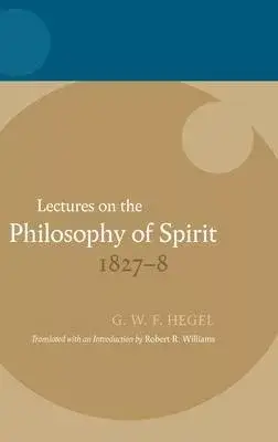 Lectures on the Philosophy of Spirit 1827-8