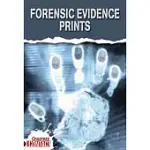 FORENSIC EVIDENCE: PRINTS