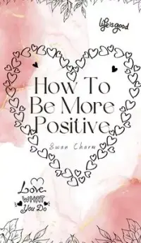 在飛比找博客來優惠-How To Be More Positive