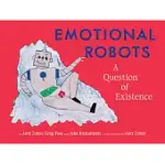 EMOTIONAL ROBOTS: A QUESTION OF EXISTENCE